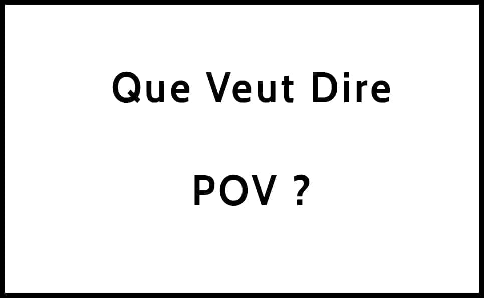 découvrez la signification du terme 'pov' (point of view) et son utilisation dans divers contextes, notamment dans la littérature, le cinéma et les réseaux sociaux. explorez comment cette expression influence la narration et le partage des perspectives individuelles.
