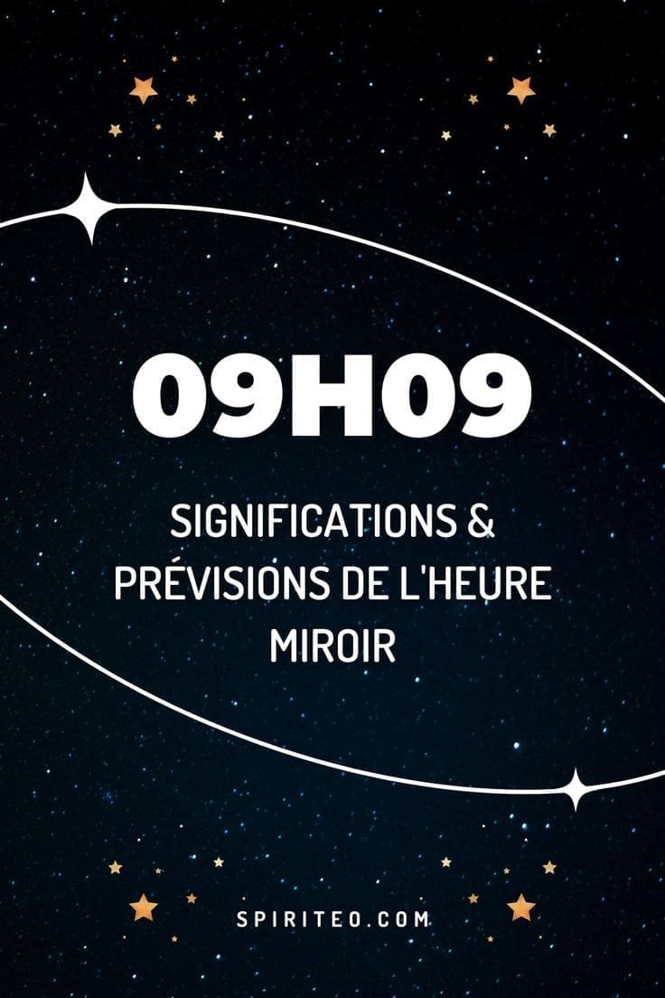 découvrez la signification mystique de l'heure miroir 09h09. plongez dans l'univers fascinant des chiffres et des heures répétées pour comprendre les messages de l'univers et leur impact sur votre vie.